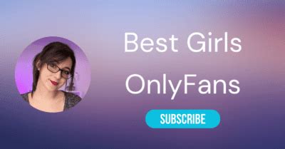 Top 10 Best OnlyFans Girls 2024